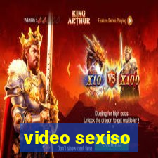 video sexiso